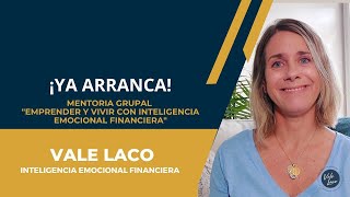 ¡Ya arranca! la Mentoria Grupal 'Emprender y Vivir con Inteligencia Emocional Financiera' by Vale Laco Inteligencia Emocional Financiera 508 views 8 months ago 1 minute, 28 seconds