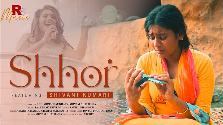 SHHOR - Shivani Kumari (Official Song) Story Of Desi Girl || RS Music