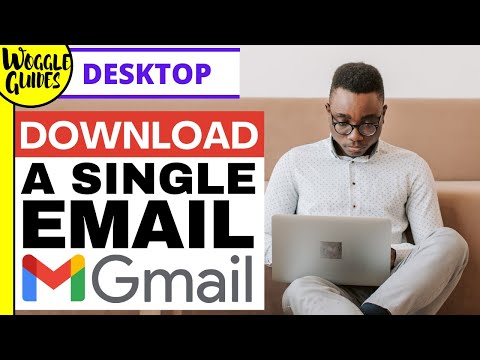 Download a single email with attachments in Gmail - How to save important emails in gmail