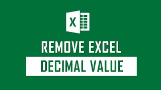 How to Remove Excel Decimal Value with or without round off
