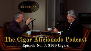 The Cigar Aficionado Podcast Episode No. 3: $100 Cigars