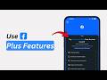 How to Use Facebook Plus Features | Facebook Plus Explained 2026