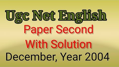 Ugc Net Solved Paper English| Net English Solved Paper December Year 2004