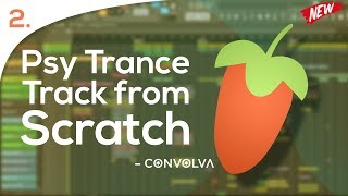 Psy Trance Full Track from scratch in FL Studio - [Video 2]