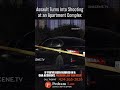 Assault Turns Into Shooting at an Apartment Complex