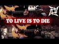 Metallica - To Live Is To Die FULL Guitar Cover