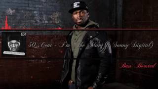 50 Cent - I'm The Man (ft. Sonny Digital) (Bass Boosted) [HD]