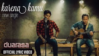 Download lagu DUARASA - KARENA KAMU