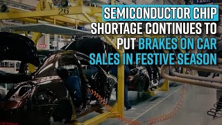 Semiconductor chip shortage continues to put brakes on Car sales in festive season