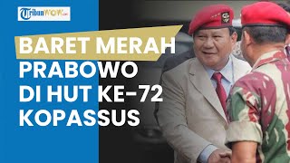 Penampilan 'Nyentrik' Prabowo saat Hadiri HUT ke-72 Kopassus, Pakai Baret Merah dan Kacamata Hitam