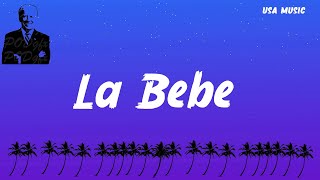 Yng Lvcas & Peso Pluma - La Bebe Remix (Letra/Lyrics)