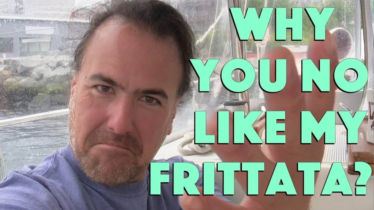 Why don't you like my fritatas? | #7 | DrakeParagon Sailing Season 4