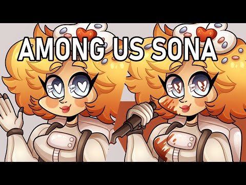 My Among us Sona speedpaint ♥