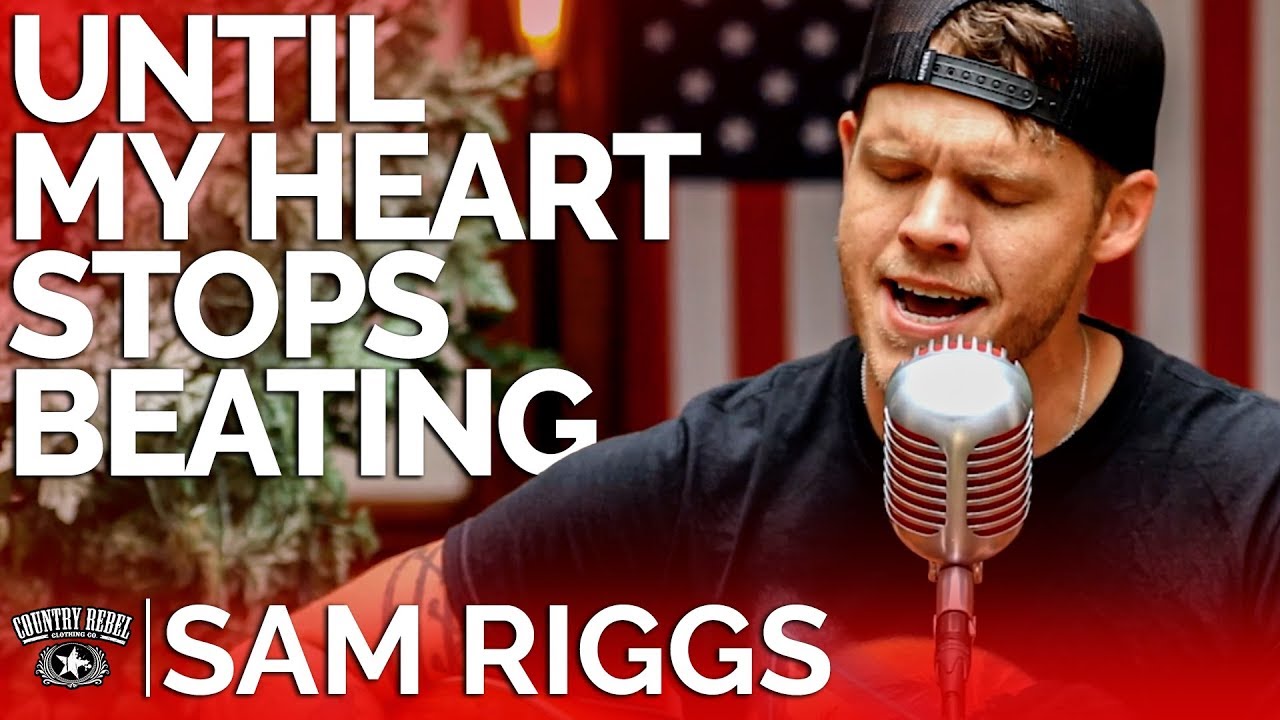 Sam Riggs   Until My Heart Stops Beating Acoustic  Country Rebel HQ Session