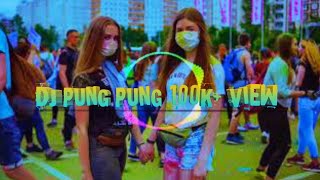 DJ PUNG PUNG TIK TOK FULLBASS TERBARU MIX SAYA