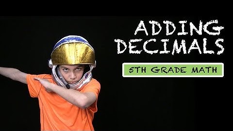 Adding Decimals (5th Grade Math #2)