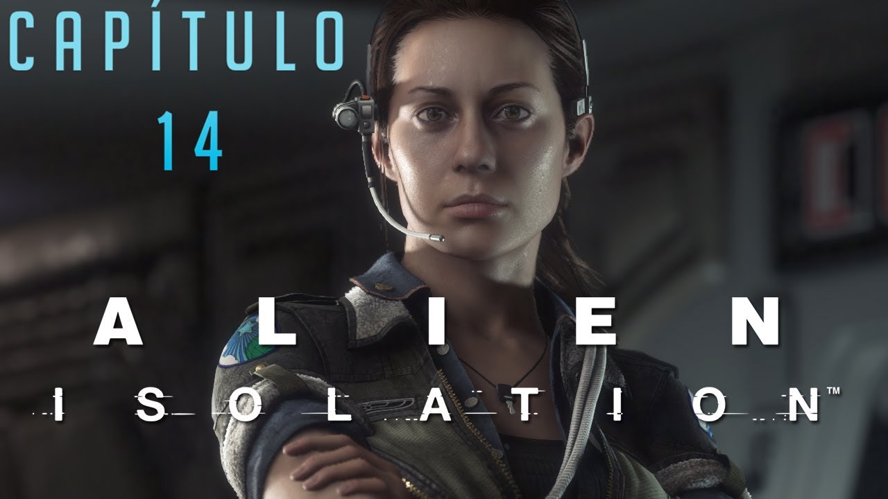 ALIEN ISOLATION CAP 14 / GAMEPLAY ESPAÑOL