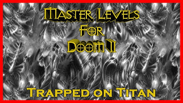 Master Levels for Doom II (1995) Trapped on Titan - TTRAP.WAD [BLIND]