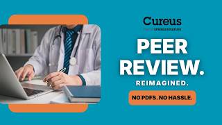 Cureus Journal of Medical Science Peer Review: What to Expect