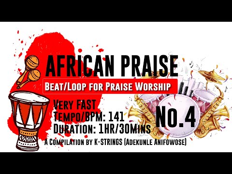 AFRICAN PRAISE LOOP 4 Very Fast TEMPO BPM 141 
