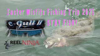 Easter Misfits Fish Trip 2025