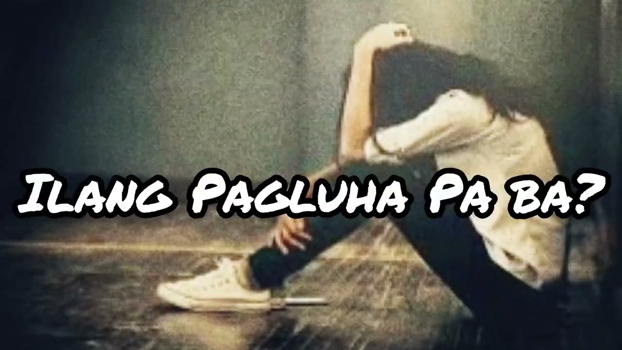 Ilang Pagluha Paba?