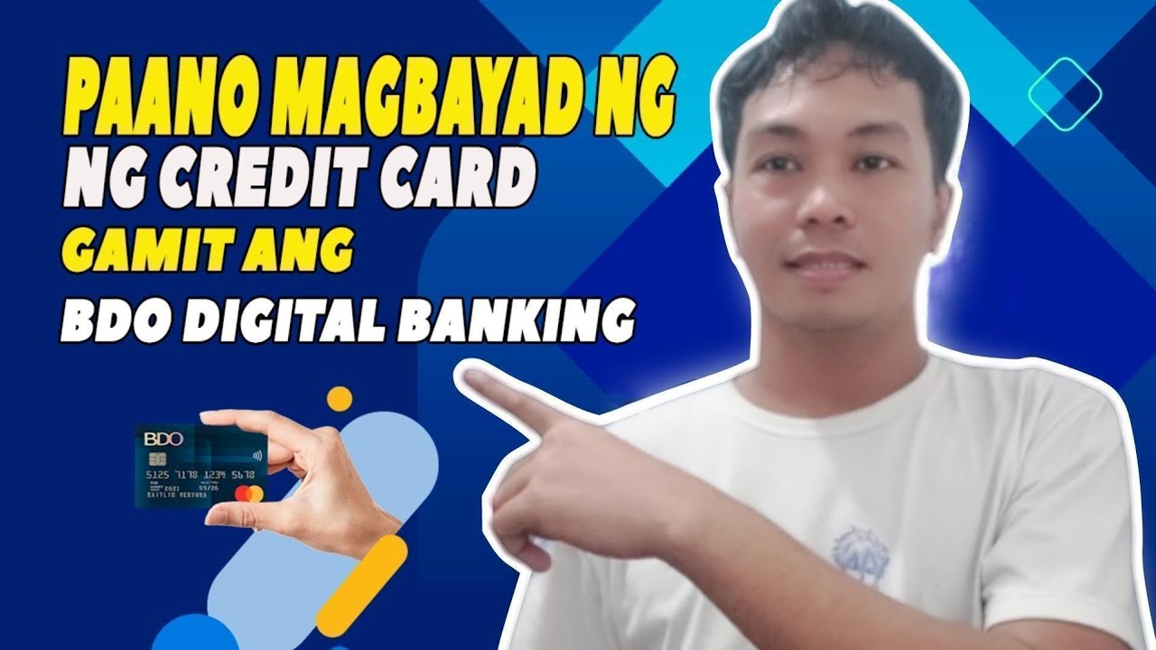 PAANO MAGBAYAD NG CREDIT CARD GAMIT ANG BDO DIGITAL BANKING - YouTube