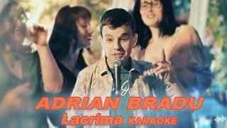 adrian bradu lacrima amara karaoke