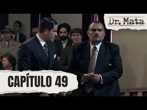 Matallana is found guilty | Chapter 49 | Dr. Mata