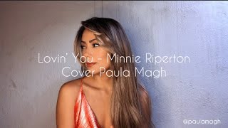 Lovin’ You - Minnie Riperton (cover Paula Magh)
