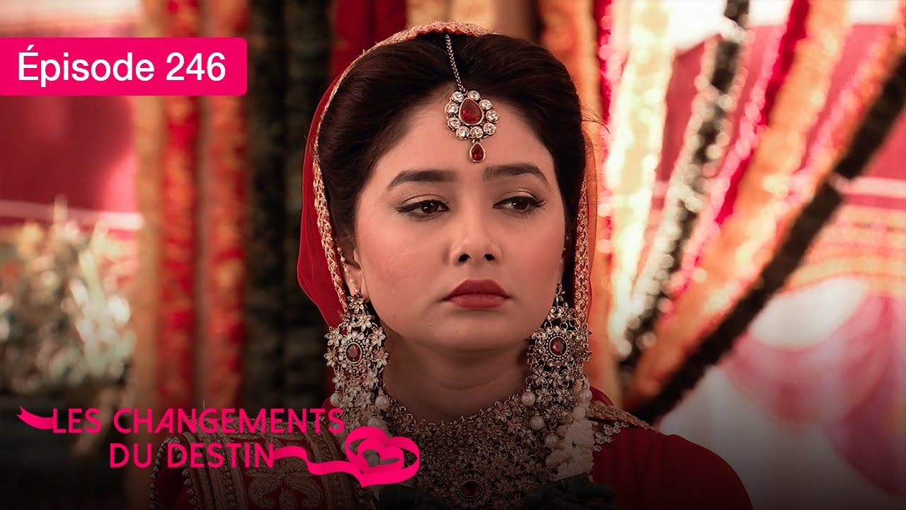 Kumkum Bhagya - Les Changements du Destin S1 - EP 246 - Séries Bollywood