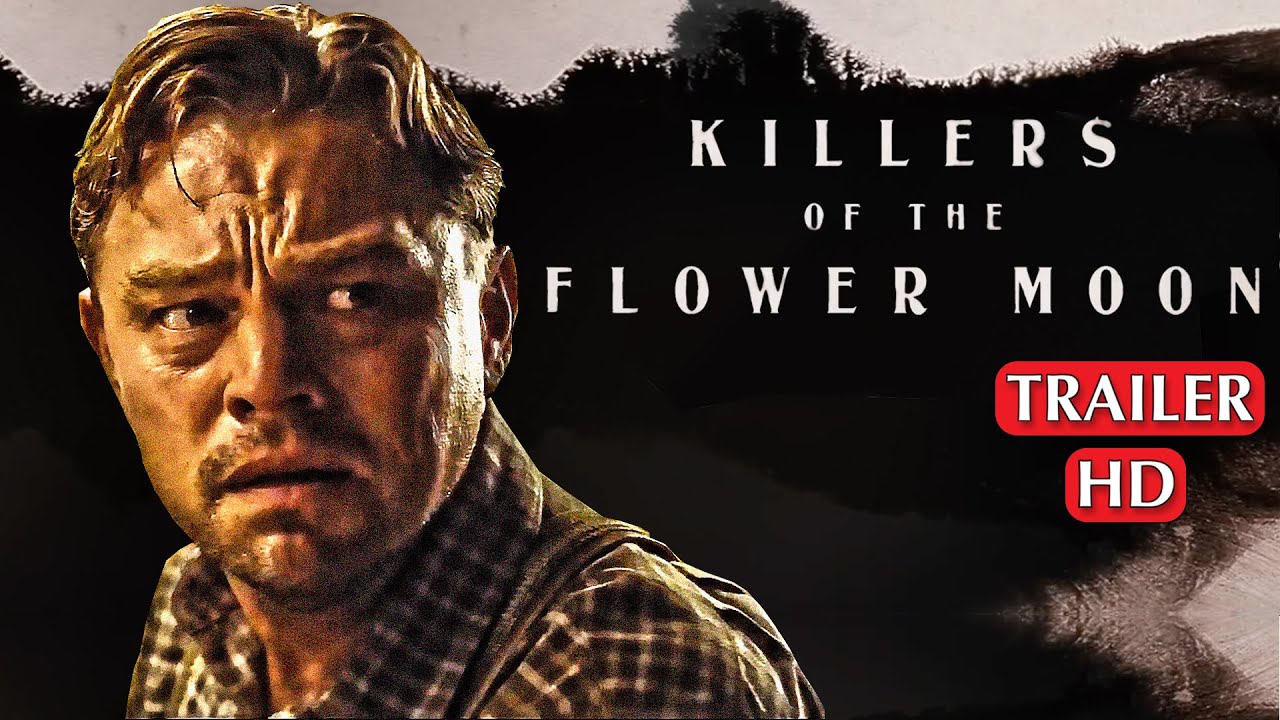 'Killers of the Flower Moon' release date, cast, trailer: What to know ...