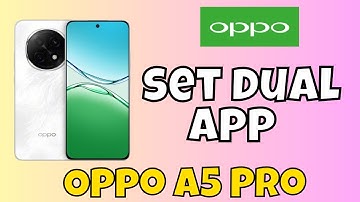 How to set dual app (clone app) in Oppo A5 Pro