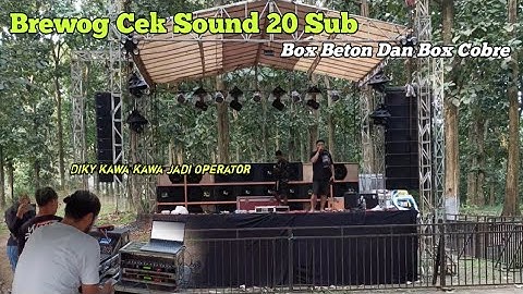 Begini Suara Cek Sound Brewog Box Cobre Dan Beton 20 Sub di Jati Park Doko Blitar