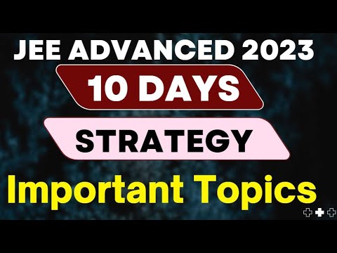 jee advanced 2023 || jee advanced strategy || jee advanced 2023 ...