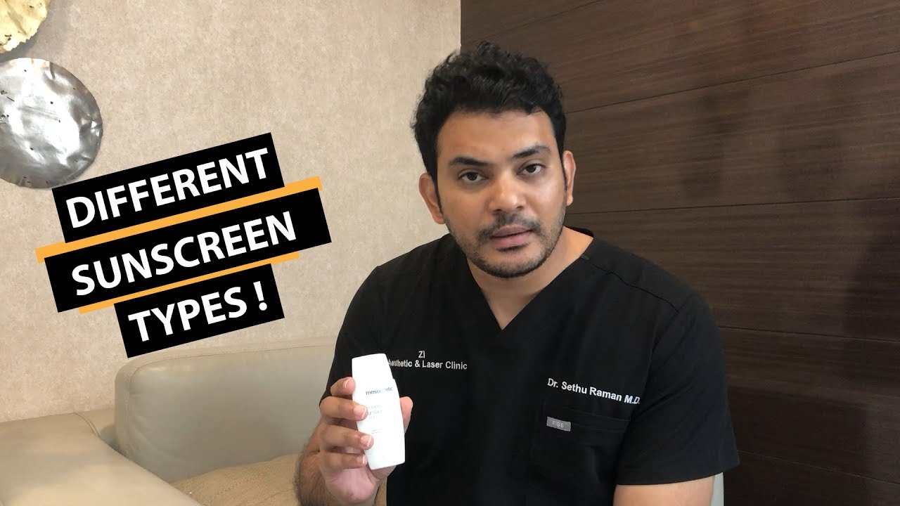Different Sunscreen Types -  Summer Skincare | Dr. Sethuraman