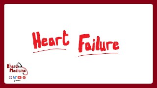 Heart Failure (Acute v Chronic, HFrEF vs HFpEF, L vs R, Clinical Features, Diagnosis, Treatment)