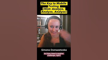 🗝️The Key to Mobile Testing (Hint: Analyze, Analyze, Analyze) 🔎
