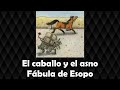 El caballo y el asno - Fábula de Esopo