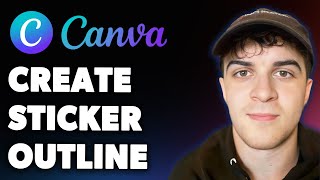 How to Create Sticker Outline in Canva (Full 2025 Guide)