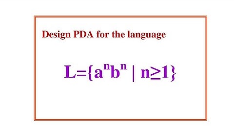 Design PDA to accept the language a^nb^n