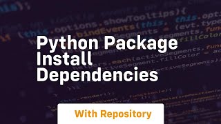 Famous python package install dependencies Profile