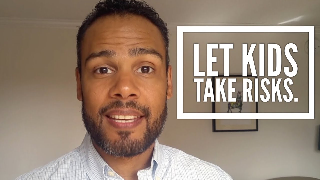 Let kids take risks - YouTube