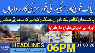 Iran’s Retaliatory Strike on Israeli & US Targets | Dawn News Headlines: 06 PM