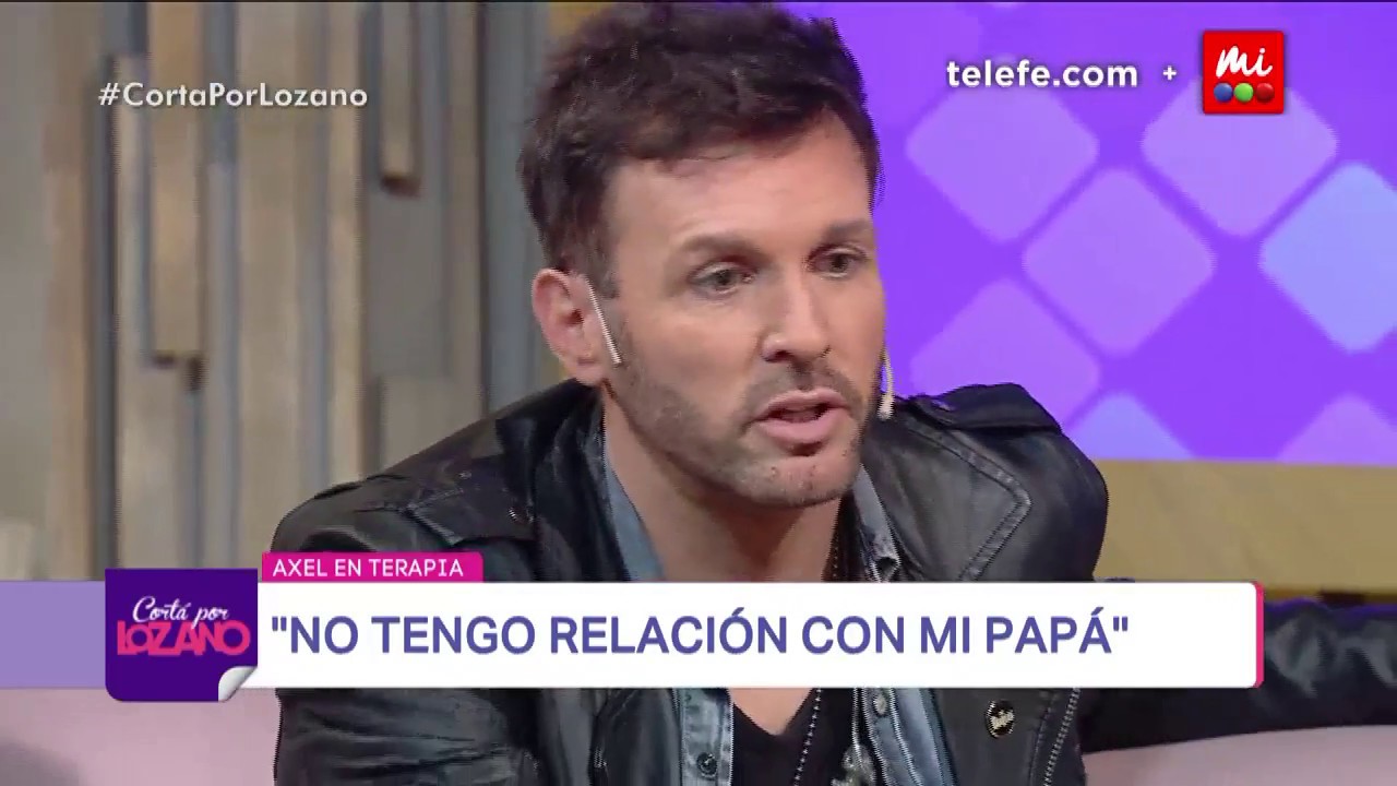 La difícil relación de Axel con su papá - Cortá por Lozano