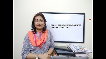 CTG.... All you need to know | Prepare for OSCE