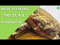 How to make VEGAN TUNA sandwich