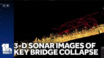 Sonar surveys provide crucial images of Key Bridge collapse