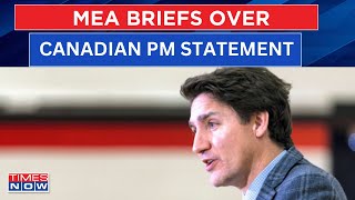 Live | MEA Briefs Over Canadian PM Trudeau's 'Soft Over Khalistani' Statement | Latest News screenshot 4