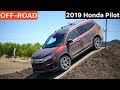 2019 Honda Pilot OFF-ROAD Demo